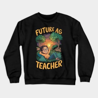 Future Ag Teacher Crewneck Sweatshirt